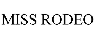 MISS RODEO