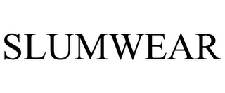 SLUMWEAR
