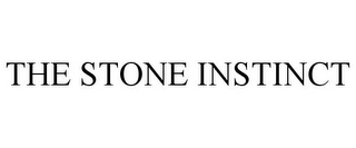 THE STONE INSTINCT