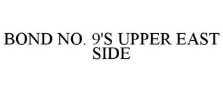 BOND NO. 9'S UPPER EAST SIDE