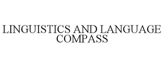 LINGUISTICS AND LANGUAGE COMPASS