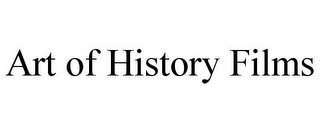 ART OF HISTORY FILMS