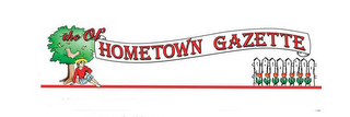 THE OL' HOMETOWN GAZETTE
