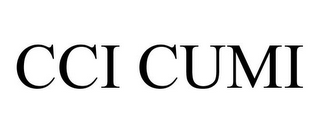 CCI CUMI