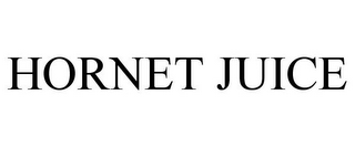 HORNET JUICE