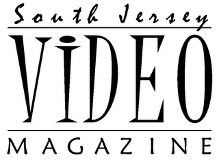 SOUTH JERSEY VIDEO MAGAZINE