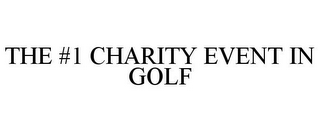 THE #1 CHARITY EVENT IN GOLF