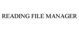 READING FILE MANAGER