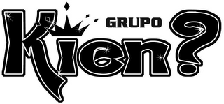 GRUPO KIEN?