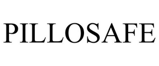PILLOSAFE