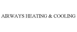 AIRWAYS HEATING & COOLING