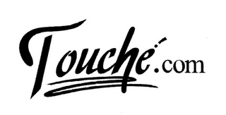 TOUCHÉ.COM