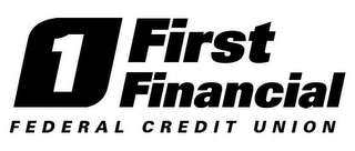 1 FIRST FINANCIAL FEDERAL CREDIT UNION