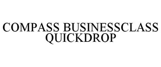 COMPASS BUSINESSCLASS QUICKDROP