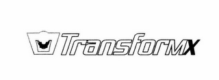 TRANSFORMX