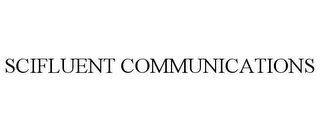 SCIFLUENT COMMUNICATIONS