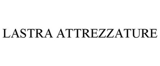 LASTRA ATTREZZATURE