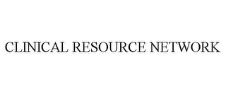 CLINICAL RESOURCE NETWORK