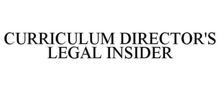 CURRICULUM DIRECTOR'S LEGAL INSIDER