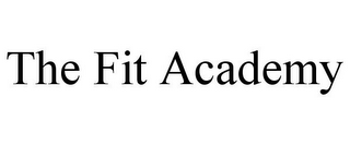 THE FIT ACADEMY