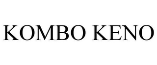 KOMBO KENO