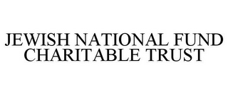 JEWISH NATIONAL FUND CHARITABLE TRUST