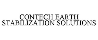 CONTECH EARTH STABILIZATION SOLUTIONS