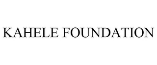 KAHELE FOUNDATION