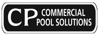 CP COMMERCIAL POOL SOLUTIONS