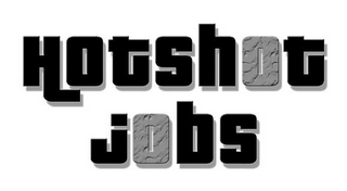 HOTSHOT JOBS