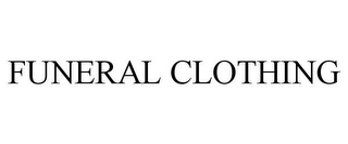 FUNERAL CLOTHING