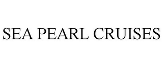 SEA PEARL CRUISES