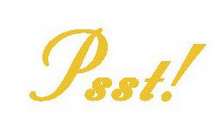 PSST!