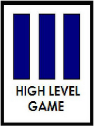 HIGH LEVEL GAME