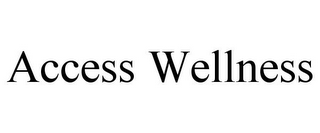 ACCESS WELLNESS