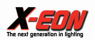 X-EON THE NEXT GENERATION IN LIGHTING