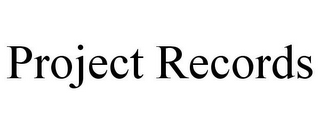 PROJECT RECORDS