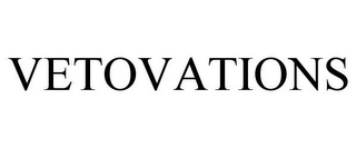 VETOVATIONS