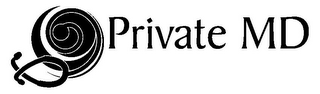 PRIVATE MD