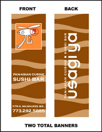 PAN-ASIAN CUISINE SUSHI BAR 1178 N. MILWAUKEE AVE. 773.292.5885 USAGI YA PAN-ASIAN CUISINE SUSHI BAR