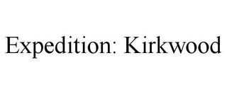 EXPEDITION: KIRKWOOD