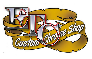 ETC CUSTOM CHROME SHOP