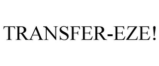 TRANSFER-EZE!