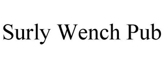 SURLY WENCH PUB