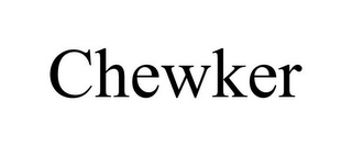 CHEWKER