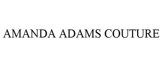 AMANDA ADAMS COUTURE