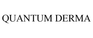 QUANTUM DERMA