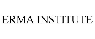 ERMA INSTITUTE