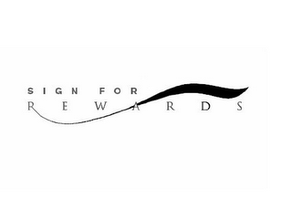 SIGN FOR REWARDS