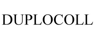 DUPLOCOLL